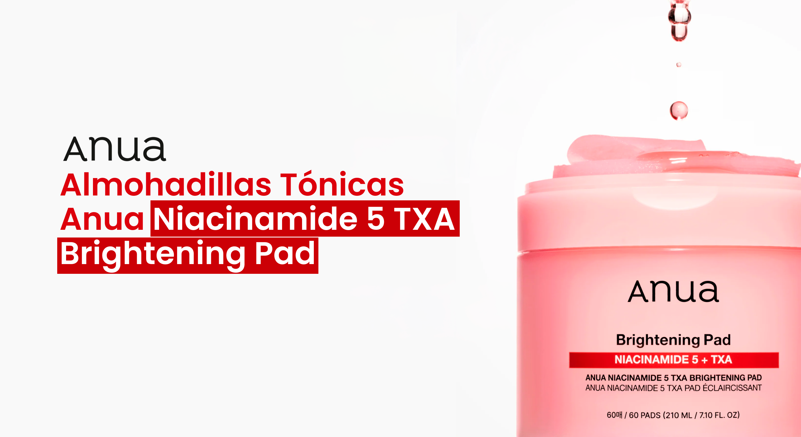 Almohadillas Tónicas Anua Niacinamide 5 TXA Brightening Pad