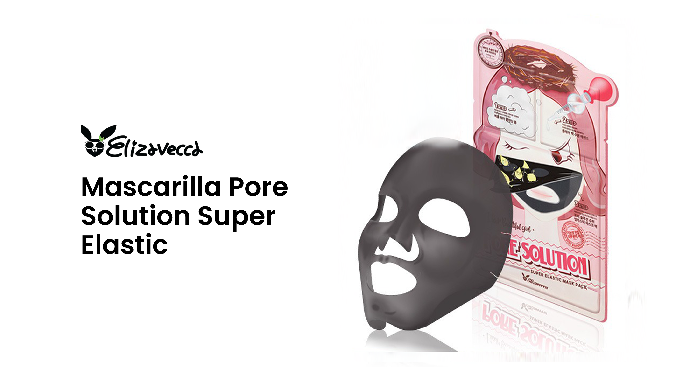 Elizavecca | Mascarilla Pore Solution Super Elastic