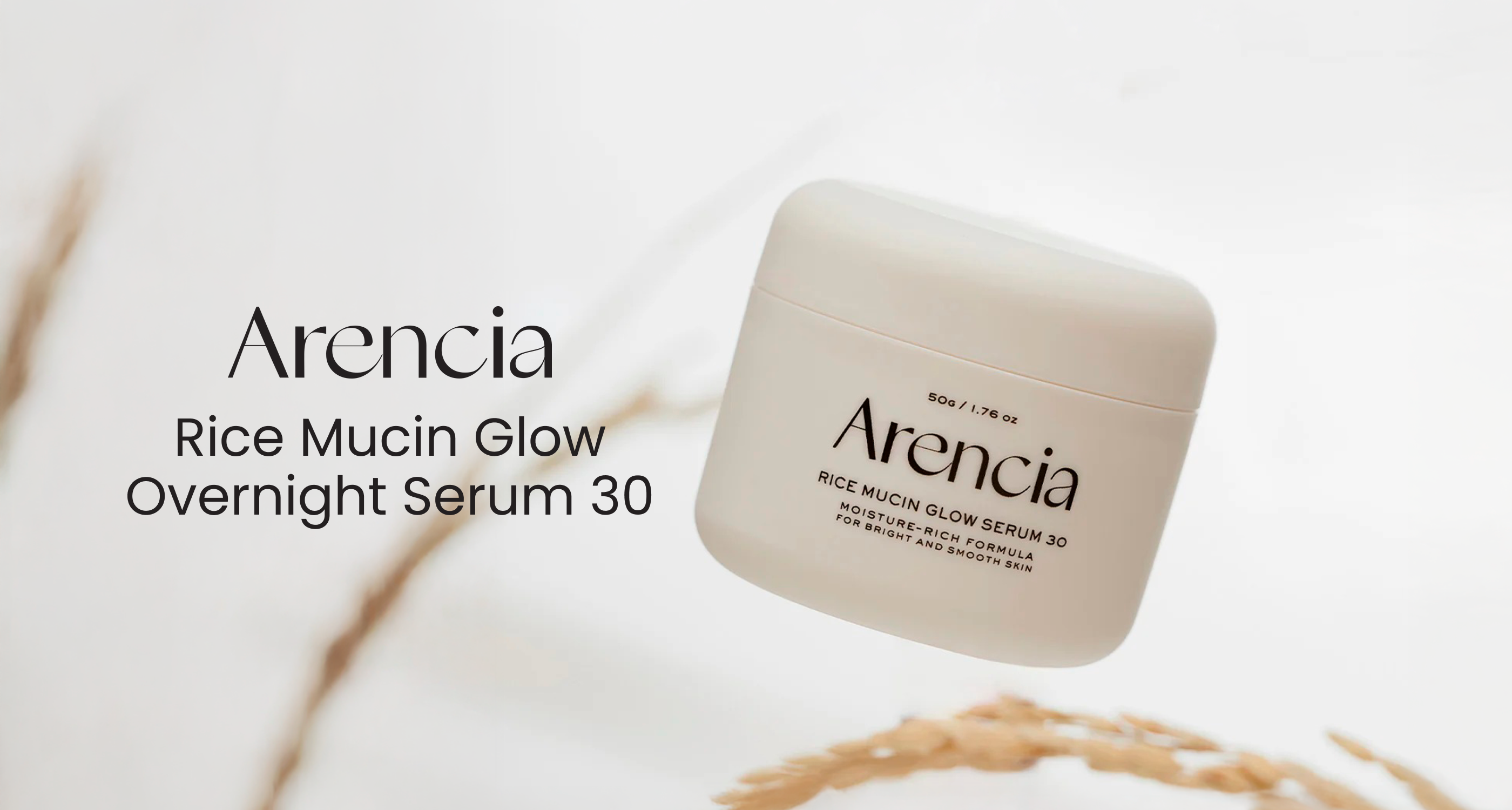 Arencia | Rice Mucin Glow Overnight Serum 30